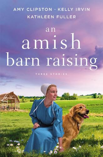 Бумажная книга «An Amish Barn Raising: Three Stories», авторов Эми Клипстон, Кэтлин Фуллер, Келли Ирвин - фото №1