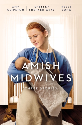 Бумажная книга «Amish Midwives: Three Stories», авторов Эми Клипстон, Келли Лонг, Шелли Шепард Грей - фото №1