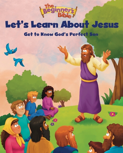 Бумажная книга «The Beginner's Bible Let's Learn About Jesus: Get to Know God’s Perfect Son», автор Библия для начинающих - фото №1
