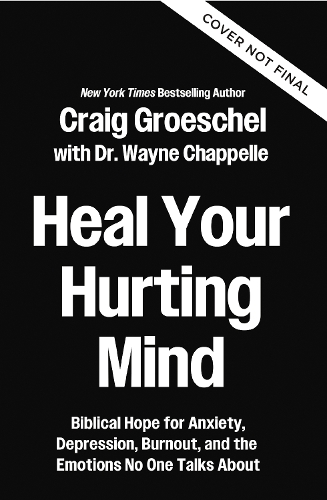 Бумажная книга «Heal Your Hurting Mind: Biblical Hope for Anxiety, Depression, Burnout, and the Emotions No One Talks About», автор Крейг Грошель - фото №1