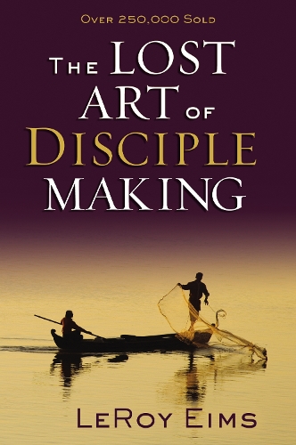 Паперова книга «The Lost Art of Disciple Making», автор ЛеРой Еймс - фото №1