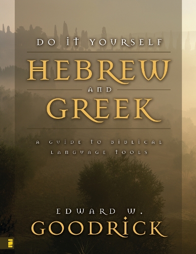Паперова книга «Do It Yourself Hebrew and Greek: A Guide to Biblical Language Tools», автор Едвард В. Гудрік - фото №1
