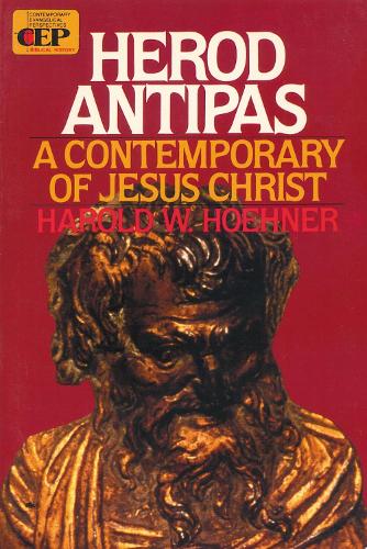 Бумажная книга «Herod Antipas: A Contemporary of Jesus Christ», автор Гарольд В. Хенер - фото №1