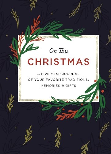 Бумажная книга «On This Christmas: A Five-Year Journal of Your Favorite Traditions, Memories, and Gifts», автор Zondervan - фото №1