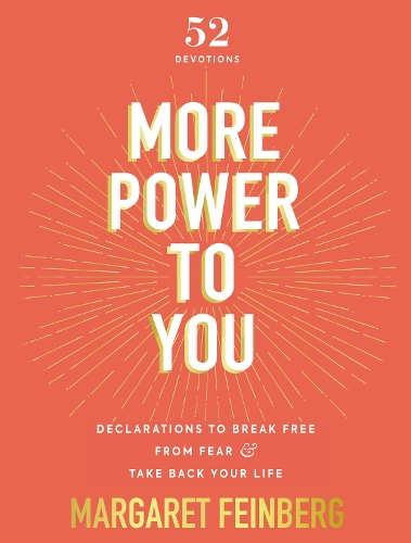 Бумажная книга «More Power to You: Declarations to Break Free from Fear and Take Back Your Life (52 Devotions)», автор Маргарет Файнберг - фото №1