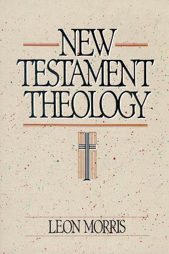 Паперова книга «New Testament Theology», автор Леон Морріс - фото №1