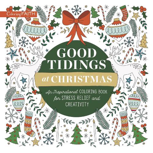 Бумажная книга «Good Tidings at Christmas: An Inspirational Coloring Book for Stress Relief and Creativity», автор Zondervan - фото №1