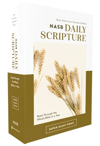 [object Object] «NASB, Daily Scripture, Super Giant Print, Paperback, White/Gold, 1995 Text, Comfort Print: 365 Days to Read Through the Whole Bible in a Year», автор Zondervan - фото №1