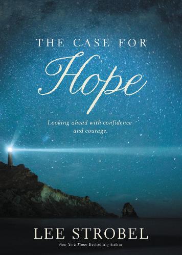 Бумажная книга «The Case for Hope: Looking Ahead with Confidence and Courage», автор Ли Штробель - фото №1