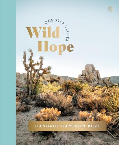 Бумажная книга «Wild Hope: A 30-Day Devotional to Overcome Life’s Challenges – Interactive Devotions with Bible Verses, Guided Questions, and Creative Exercises», автор Кэндис Кэмерон Буре - фото №1