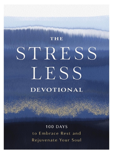 Паперова книга «The Stress Less Devotional: 100 Days to Embrace Rest and Rejuvenate Your Soul», автор Zondervan - фото №1