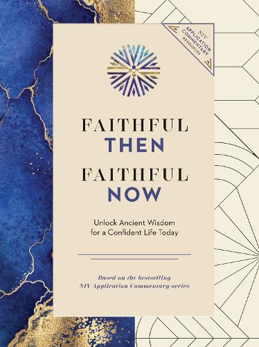 Бумажная книга «Faithful Then, Faithful Now: Unlock Ancient Wisdom for a Confident Life Today (A 40-Day Devotional)», автор Zondervan - фото №1