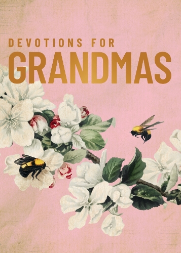 Бумажная книга «Devotions for Grandmas: A 40-Day Bible Devotional to Encourage and Inspire Grandmothers – The Perfect Christian Gifts for Women», автор Zondervan - фото №1