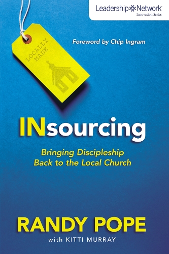 Бумажная книга «Insourcing: Bringing Discipleship Back to the Local Church», автор Рэнди Поуп - фото №1