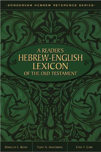 Паперова книга «A Reader's Hebrew-English Lexicon of the Old Testament», авторів Сиріл Ф. Карр, Дуглас Л. Басбі, Террі А. Армстронг - фото №1