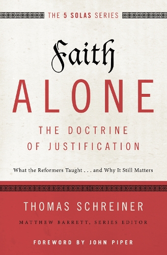 Бумажная книга «Faith Alone---The Doctrine of Justification: What the Reformers Taught...and Why It Still Matters», автор Томас Р. Шрайнер - фото №1