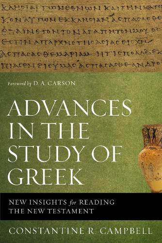 Бумажная книга «Advances in the Study of Greek: New Insights for Reading the New Testament», автор Константин Р. Кэмпбелл - фото №1