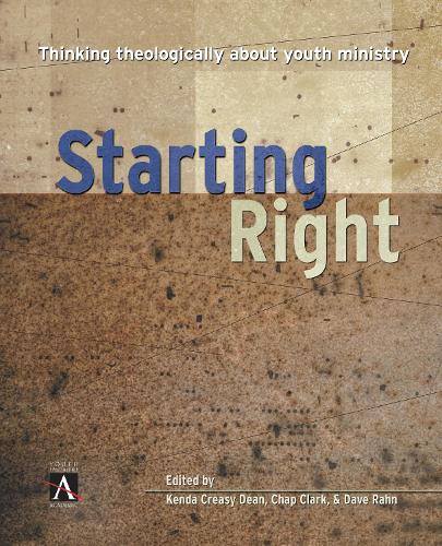 Паперова книга «Starting Right: Thinking Theologically About Youth Ministry», автор Zondervan - фото №1