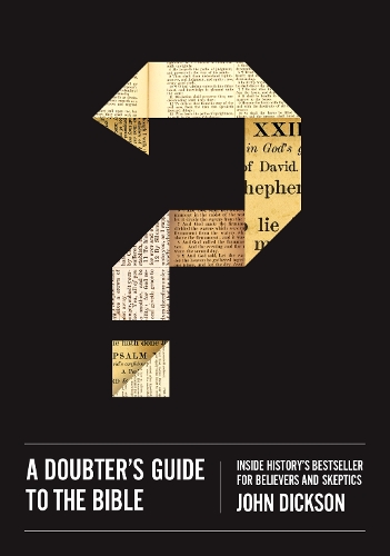 Бумажная книга «A Doubter's Guide to the Bible: Inside History’s Bestseller for Believers and Skeptics», автор Джон Диксон - фото №1