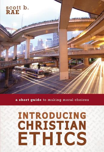 Бумажная книга «Introducing Christian Ethics: A Short Guide to Making Moral Choices», автор Скотт Рэй - фото №1
