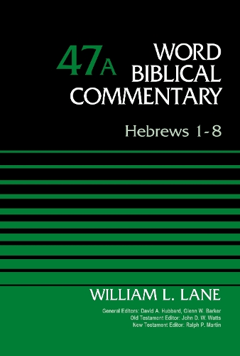 Бумажная книга «Hebrews 1-8, Volume 47A», автор Уильям Л. Лейн - фото №1