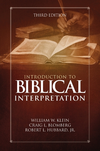Паперова книга «Introduction to Biblical Interpretation: Third Edition», авторів Крейг Л. Бломберг, Роберт Л. Хаббард-молодший, Вільям В. Кляйн - фото №1
