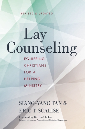 Бумажная книга «Lay Counseling, Revised and Updated: Equipping Christians for a Helping Ministry», авторов Эрик Т. Скализ, Сян-Ян Тан - фото №1