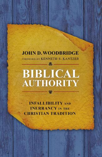 Бумажная книга «Biblical Authority: Infallibility and Inerrancy in the Christian Tradition» - фото №1