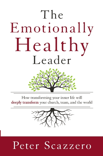 Бумажная книга «The Emotionally Healthy Leader: How Transforming Your Inner Life Will Deeply Transform Your Church, Team, and the World», автор Питер Скаццеро - фото №1