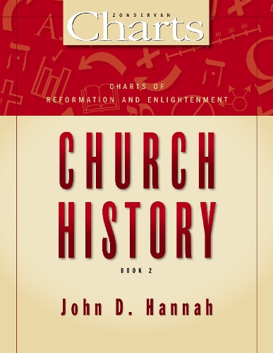 Бумажная книга «Charts of Reformation and Enlightenment Church History», автор Джон Д. Ханна - фото №1