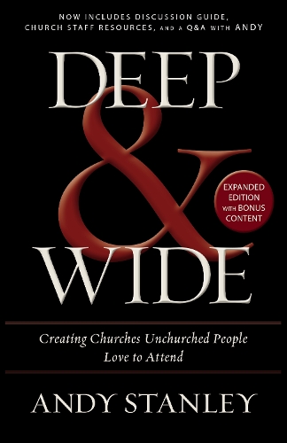 Бумажная книга «Deep and Wide: Creating Churches Unchurched People Love to Attend», автор Энди Стэнли - фото №1