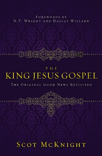 Бумажная книга «The King Jesus Gospel: The Original Good News Revisited», автор Скот Макнайт - фото №1