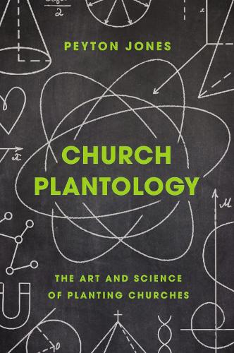 Паперова книга «Church Plantology: The Art and Science of Planting Churches», автор Пейтон Джонс - фото №1