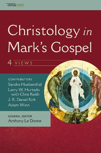 Паперова книга «Christology in Mark's Gospel: Four Views», авторів Адам Вінн, Дж. Р. Деніел Кірк, Сандра Хюбенталь - фото №1