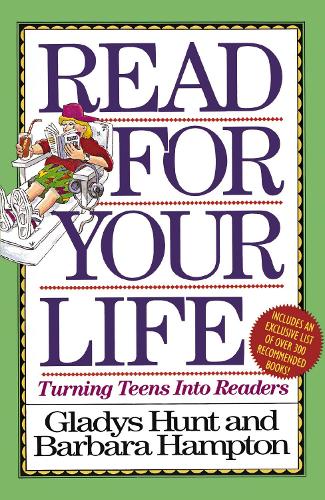 Паперова книга «Read for Your Life: Turning Teens into Readers», авторів Барбара Хемптон, Гледіс Хант - фото №1