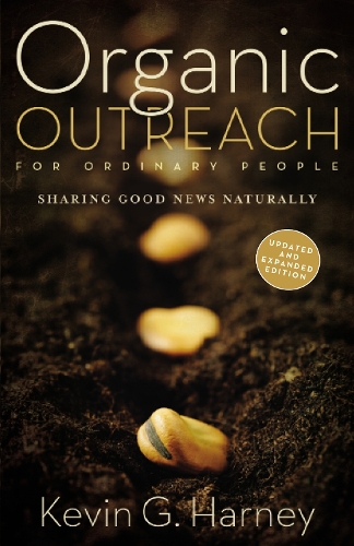 Паперова книга «Organic Outreach for Ordinary People: Sharing Good News Naturally», автор Кевін Г. Харні - фото №1