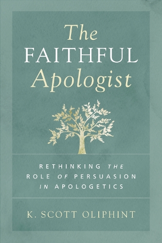 Бумажная книга «The Faithful Apologist: Rethinking the Role of Persuasion in Apologetics», автор K. Скотт Олифинт - фото №1