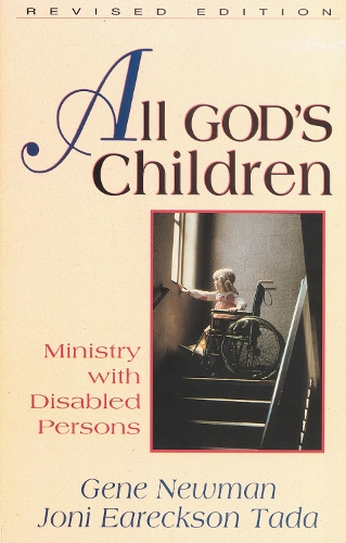 Паперова книга «All God's Children: Ministry with Disabled Persons», авторів Джин Ньюман, Джоні Еарексон Тада - фото №1