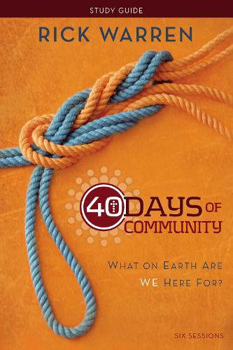 Паперова книга «40 Days of Community Bible Study Guide: What On Earth Are We Here For?», автор Рік Уоррен - фото №1