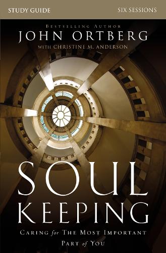Бумажная книга «Soul Keeping Bible Study Guide: Caring for the Most Important Part of You», автор Джон Ортберг - фото №1