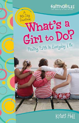 Паперова книга «What's a Girl to Do?: 90-Day Devotional», автор Крісті Холл - фото №1