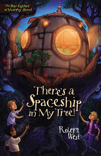 Бумажная книга «There's a Spaceship in My Tree!: Episode I», автор Роберт Уэст - фото №1