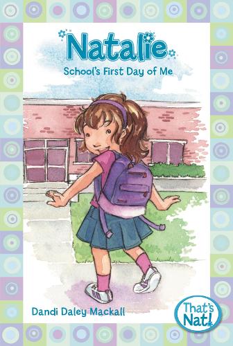 Бумажная книга «Natalie: School's First Day of Me», автор Дэнди Дейли Макколл - фото №1