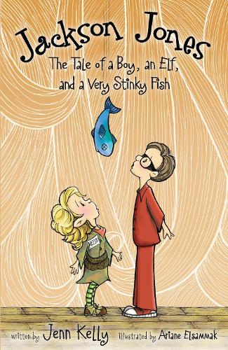 Бумажная книга «Jackson Jones, Book 1: The Tale of a Boy, an Elf, and a Very Stinky Fish», автор Дженнифер Л. Келли - фото №1
