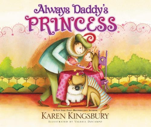 Паперова книга «Always Daddy's Princess: #1 New York Times Bestselling Author», автор Карен Кінгсбері - фото №1