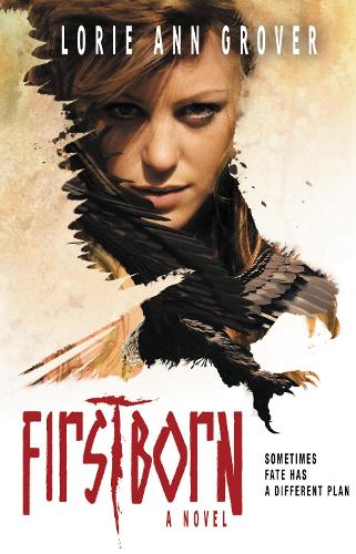Паперова книга «Firstborn: A Novel», автор Лорі Енн Гровер - фото №1