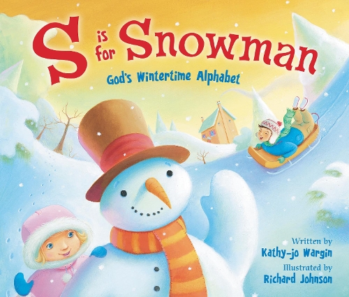 Бумажная книга «S Is for Snowman: God's Wintertime Alphabet», автор Кэти-Джо Варгин - фото №1