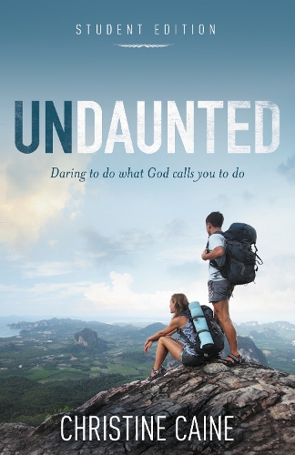 Паперова книга «Undaunted Student Edition: Daring to do what God calls you to do», автор Крістін Кейн - фото №1