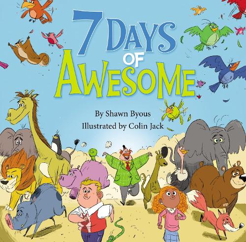 Бумажная книга «7 Days of Awesome: A Creation Tale», автор Шон Бюс - фото №1