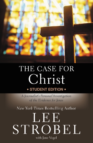 Бумажная книга «The Case for Christ Student Edition: A Journalist's Personal Investigation of the Evidence for Jesus», автор Ли Штробель - фото №1